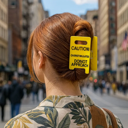 Overstimulated Caution Sign Hair Claw Clip, Setting Boundaries Caution Sign Hair Claw for Women